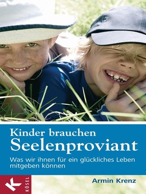 cover image of Kinder brauchen Seelenproviant